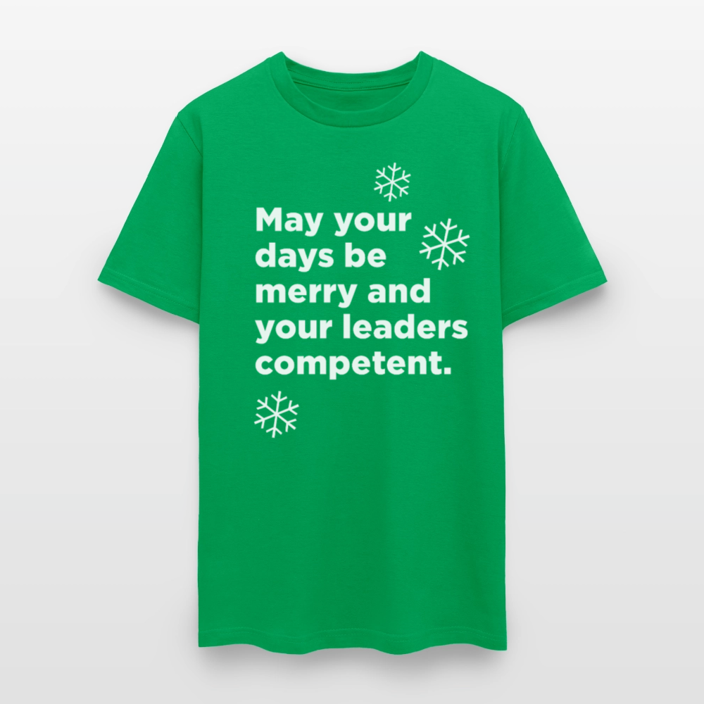 May Your Days be Merry and Your Leaders Competent - Unisex Holiday T-shirt - bright green