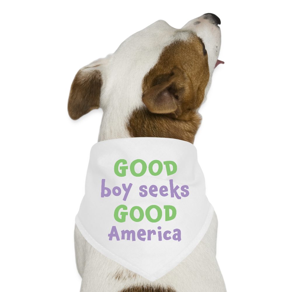Dog Bandana - Good Boy Seeks Good America - white