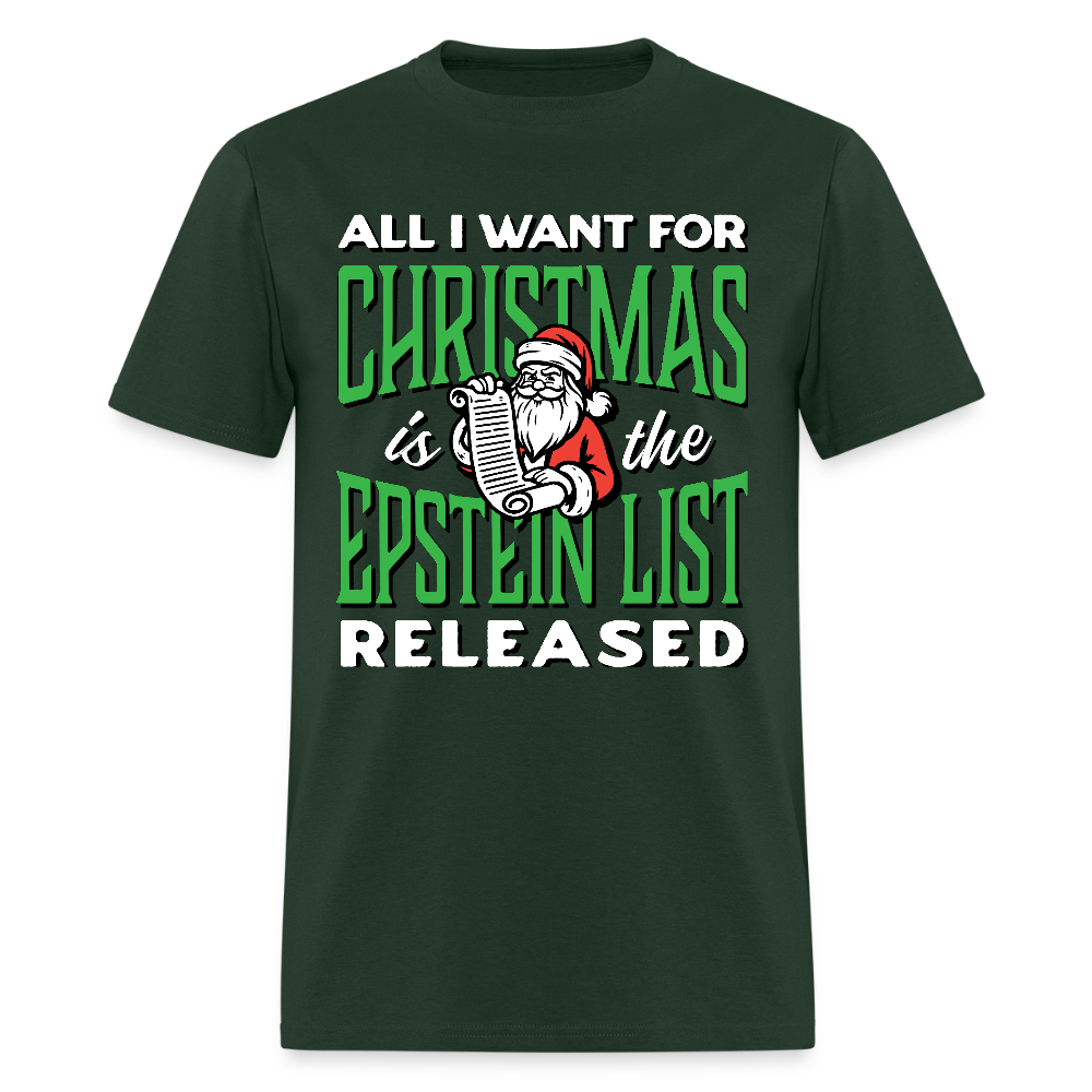 All I Want for Christmas is the Epstein List Released - Unisex Holiday T-shirt - forest green