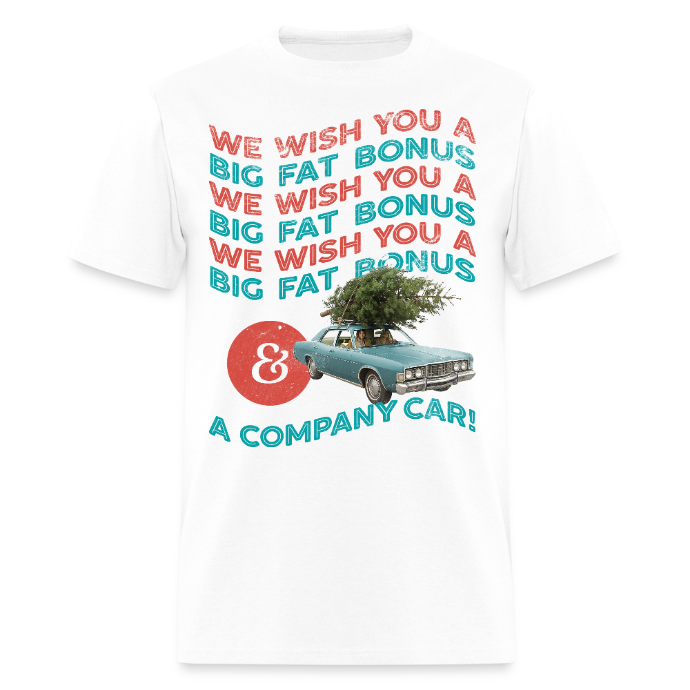 We Wish You a Big Fat Bonus - Unisex Holiday T-shirt - white