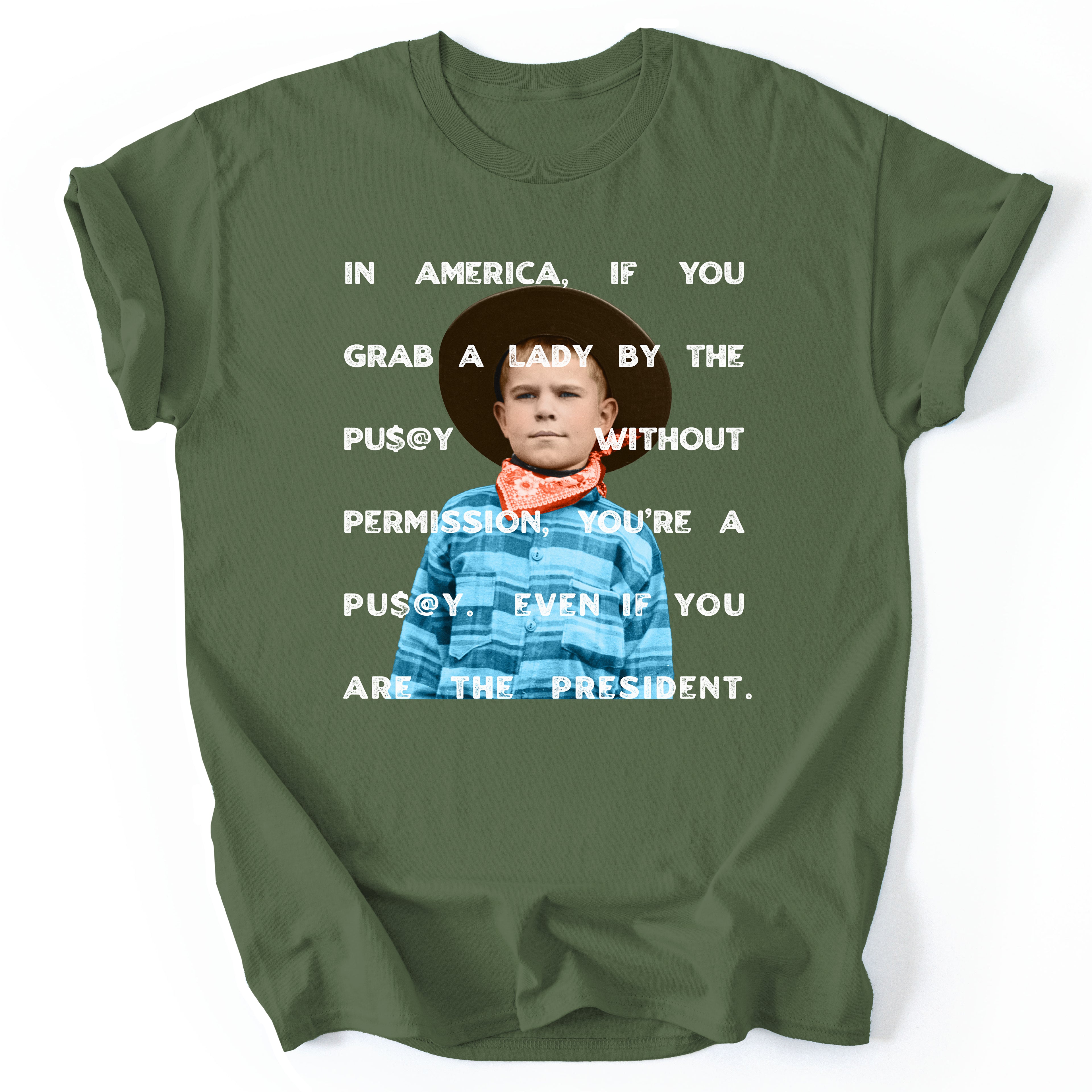 Grab Em By The ***** - Cowboy T-Shirt - Green - Unisex