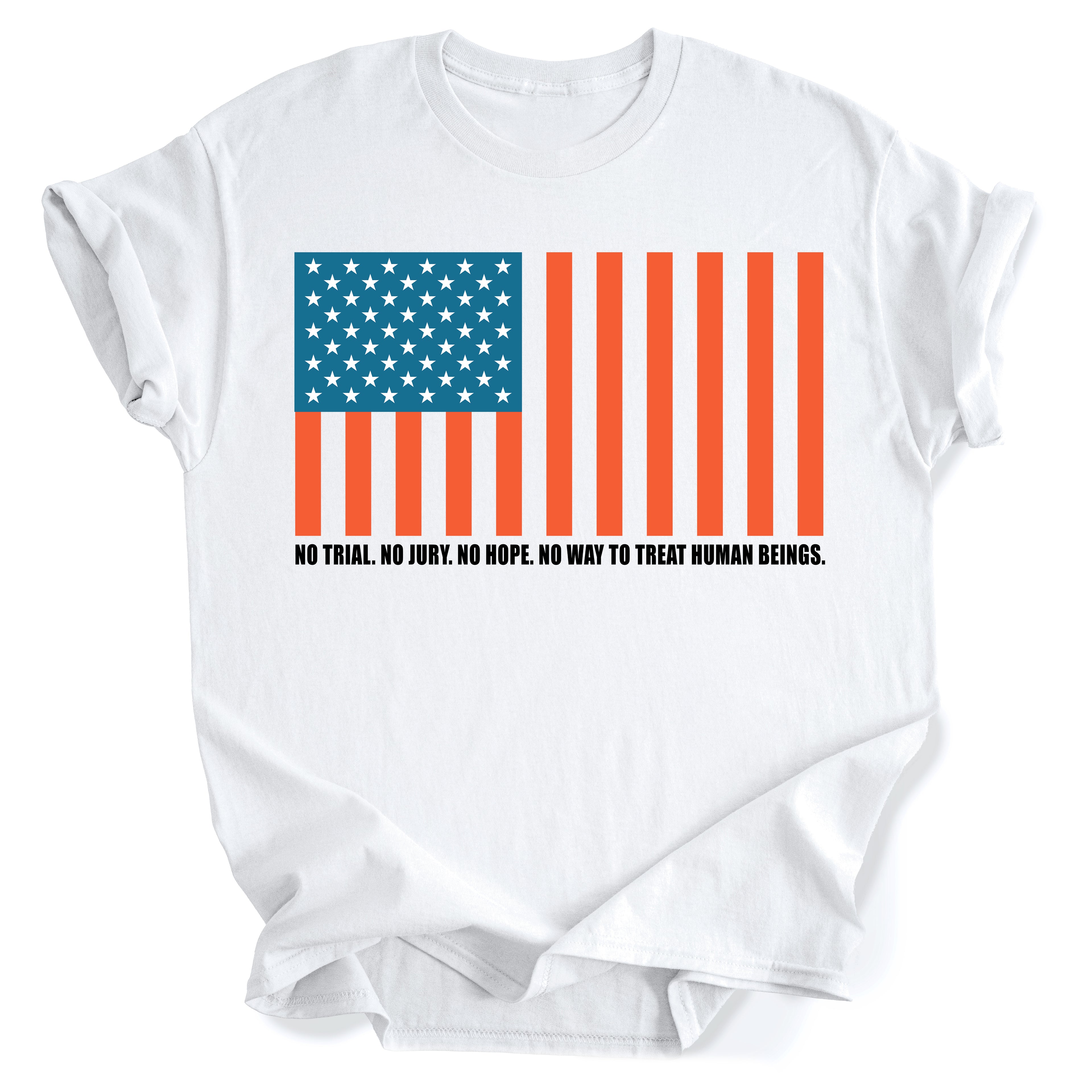 No Trial. No Jury. No hope. - Resistance T-shirt - Red, White, and Blue - Unisex