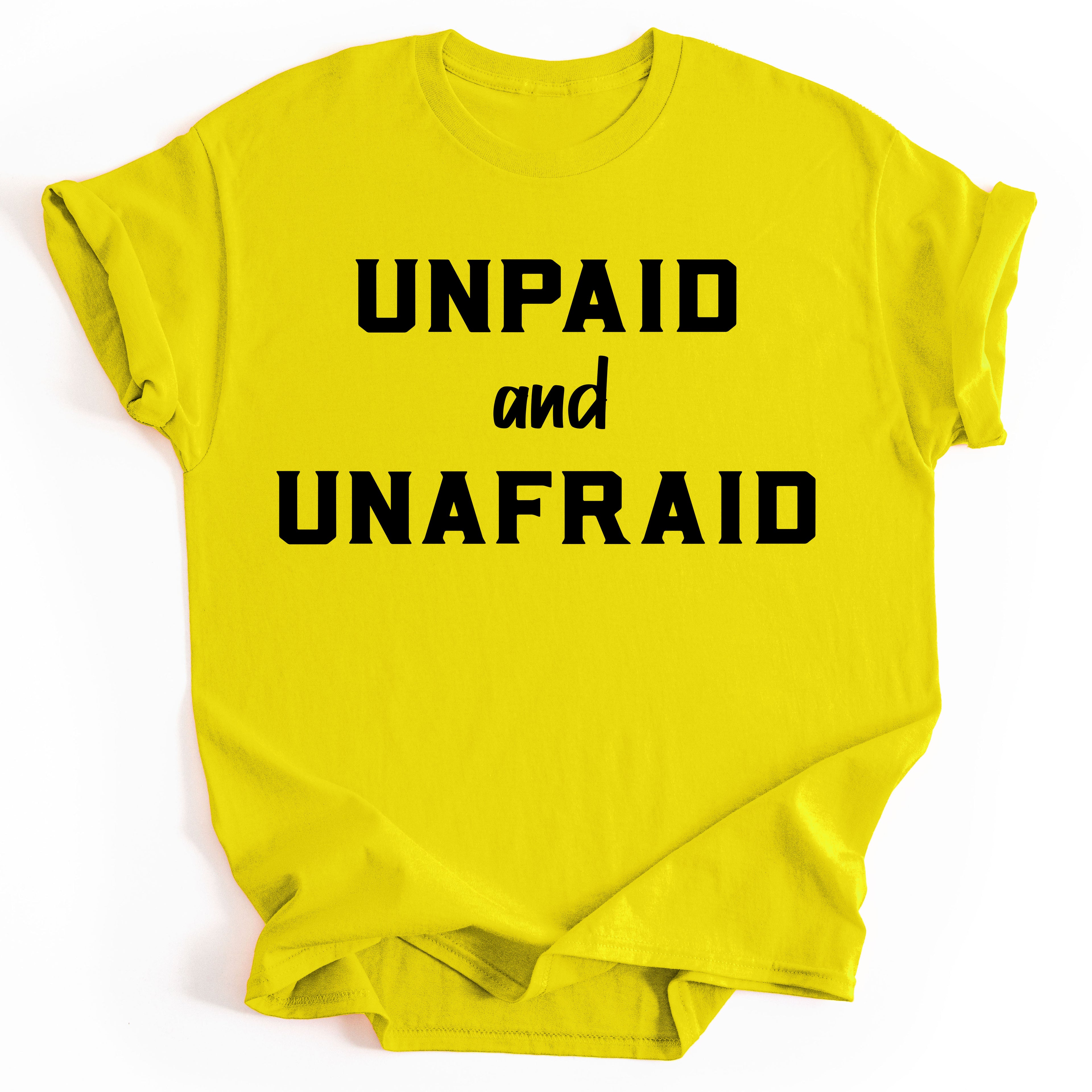 Unpaid and Unafraid - Resistance T-Shirt - Yellow - Unisex