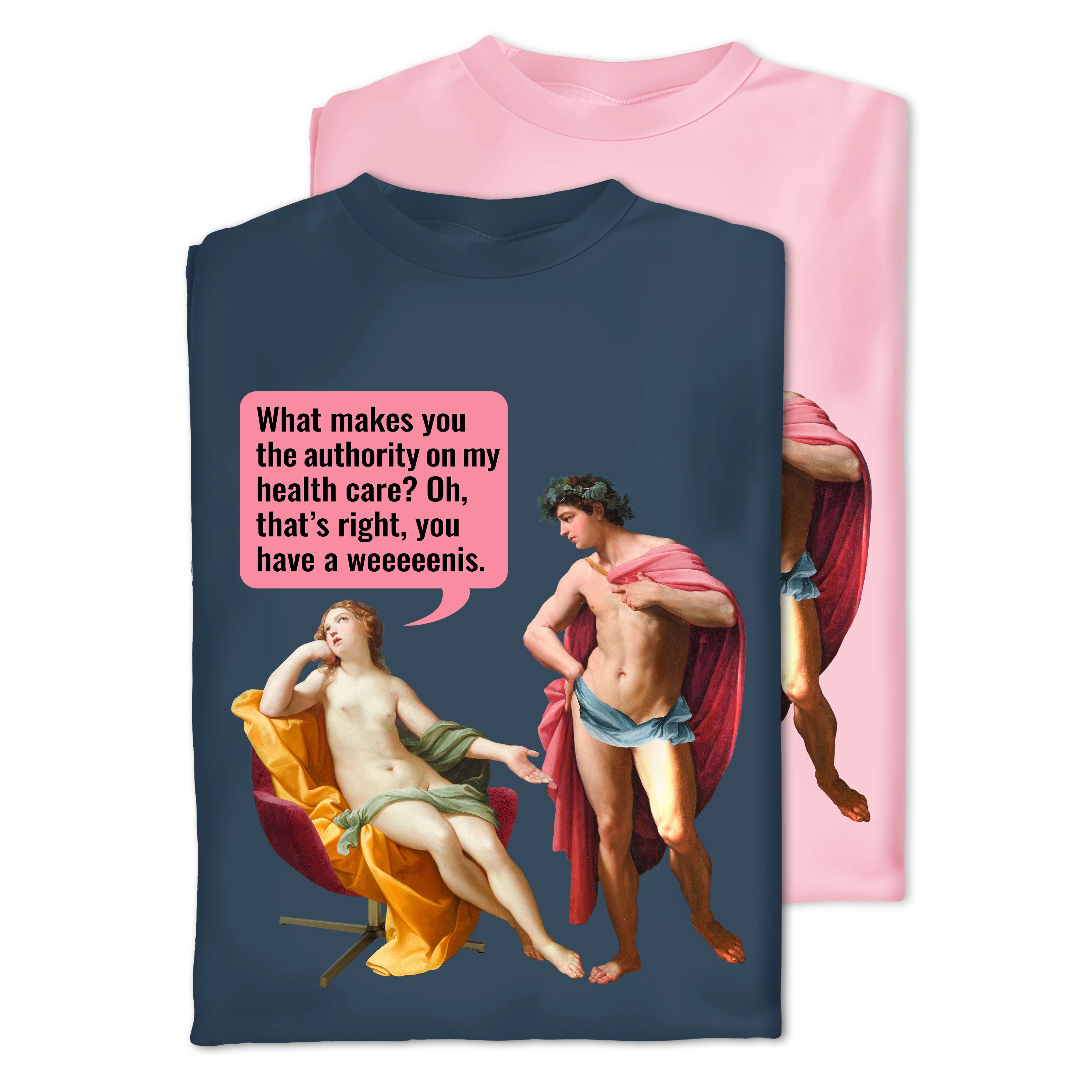 Weenis Women's Health Care - Funny T-shirt - Pink or Blue/Grey - Unisex