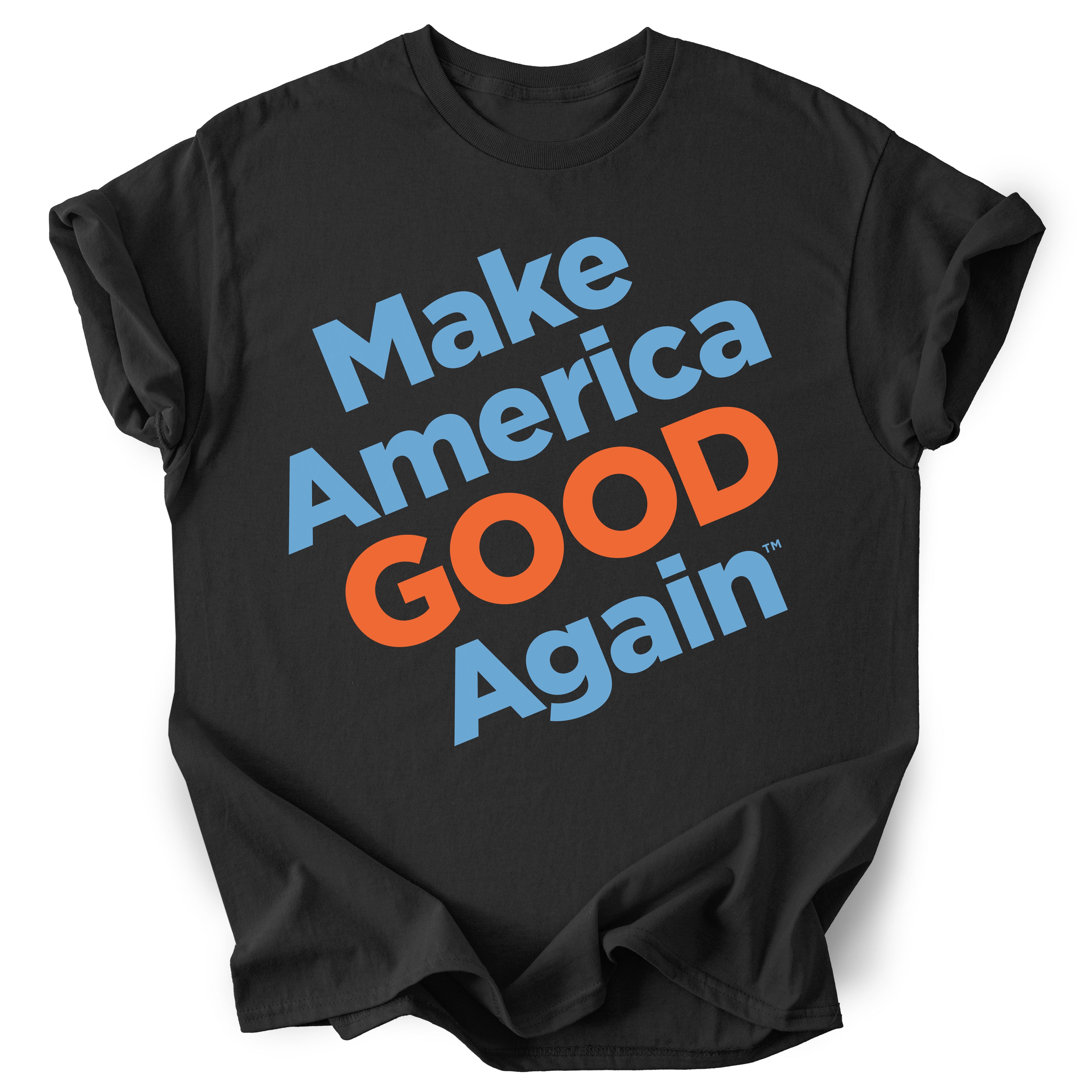 Make America Good Again - Positivity T-Shirt - Red, White and Blue - Unisex