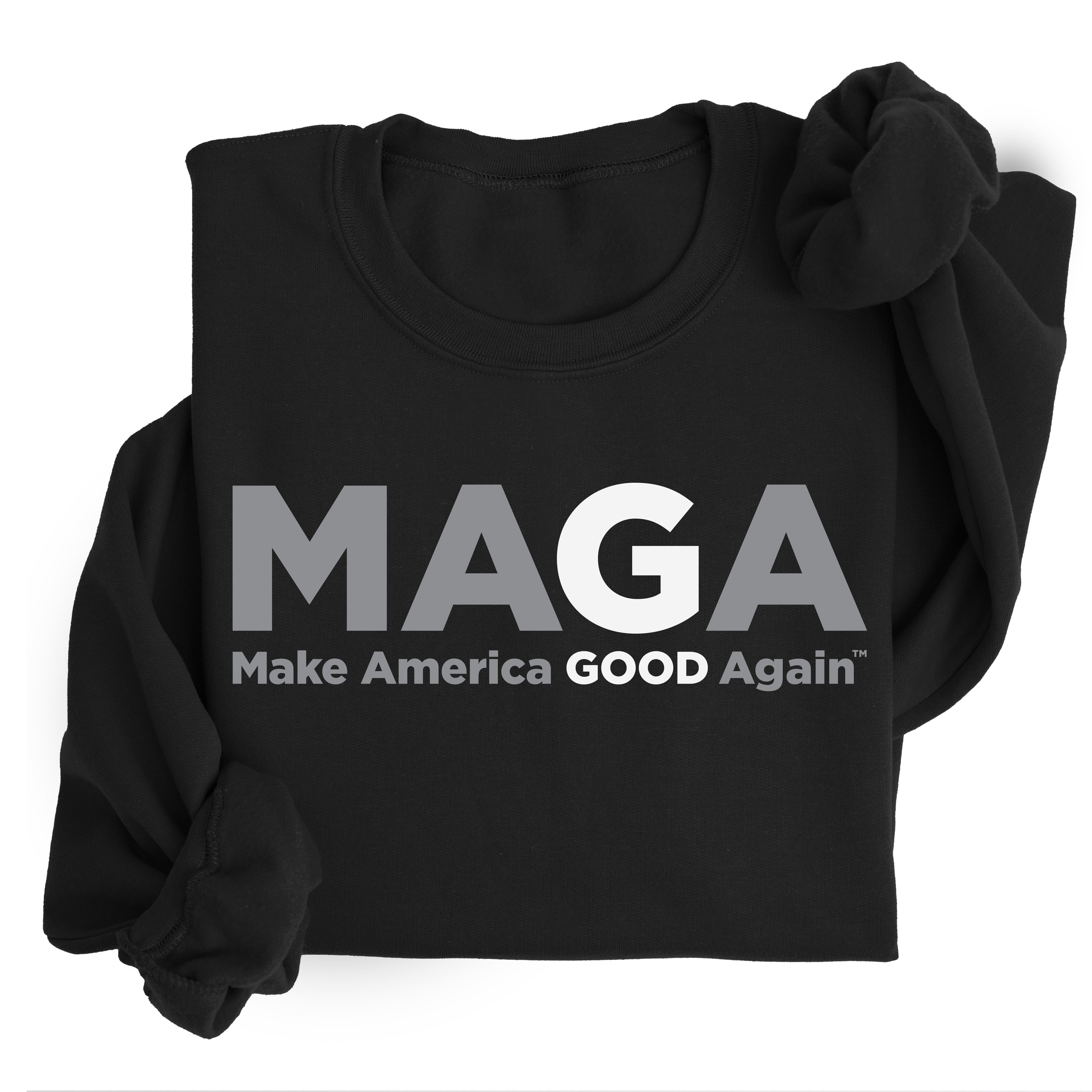 Make America Good Again - Positivity Sweatshirt - Grey and Black - Unisex