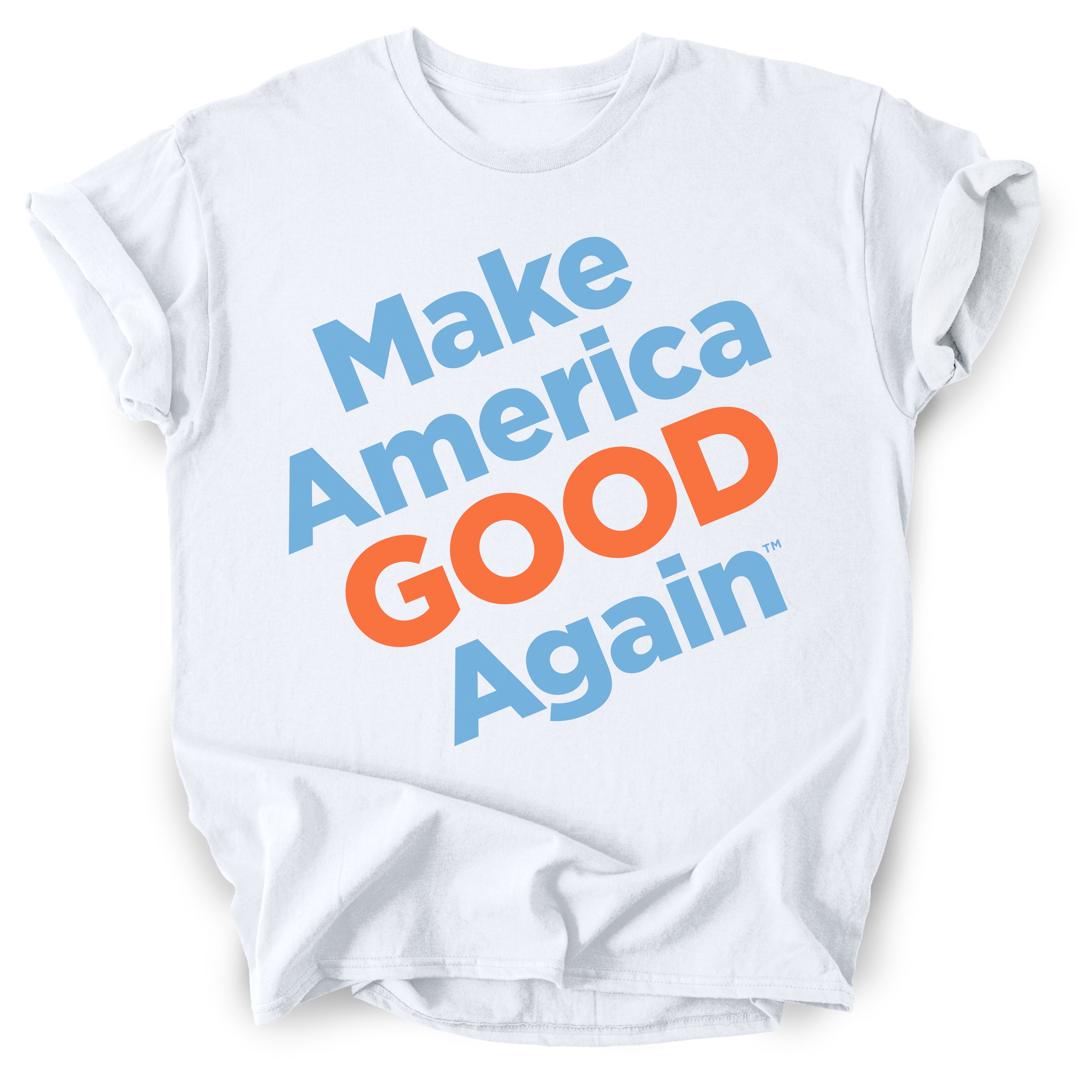 Make America Good Again - Positivity T-Shirt - Red, White and Blue - Unisex