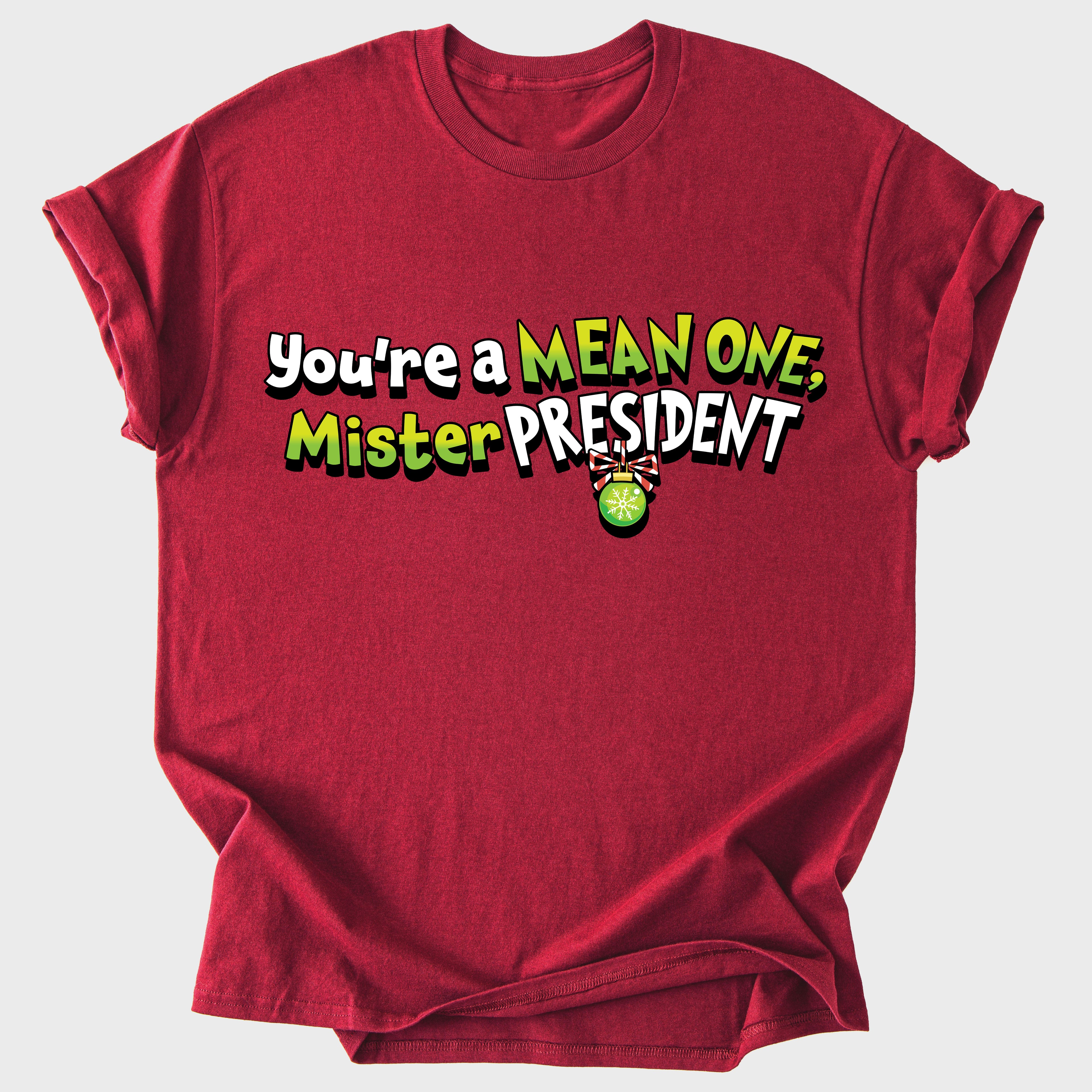 You're a Mean One - Holiday T-shirt - Red - Unisex